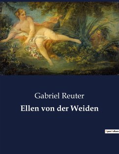 Ellen von der Weiden - Reuter, Gabriel