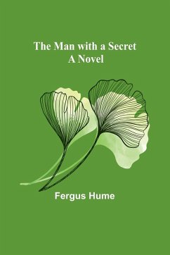 The Man with a Secret - Hume, Fergus