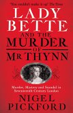 Lady Bette and the Murder of Mr Thynn