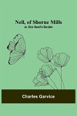 Nell, of Shorne Mills; or, One Heart's Burden