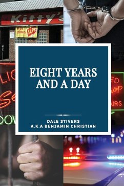 Eight Years and a Day - Stivers, Dale