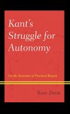 Kant's Struggle for Autonomy (eBook, ePUB) Kant's Struggle for Autonomy (eBook, ePUB)