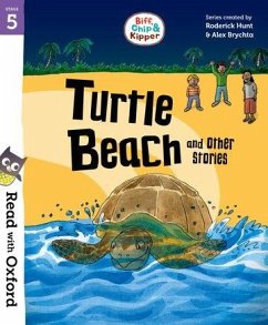 Read with Oxford: Stage 5: Biff, Chip and Kipper: Turtle Beach and Other Stories - Hunt, Roderick