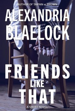 Friends Like That - Blaelock, Alexandria