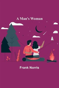 A Man's Woman - Norris, Frank