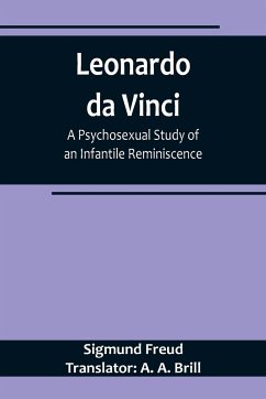 Leonardo da Vinci - Freud Translator: A. A. Brill, Sigmund