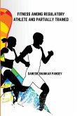 Fitness Among Regulatory Trained Athlete and Partially Trained