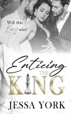 Enticing the King (The Sovrano Crime Family, #7) (eBook, ePUB)