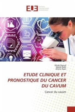 ETUDE CLINIQUE ET PRONOSTIQUE DU CANCER DU CAVUM - Daoud, Rihab;Balti, Mehdi;Ayari, Jihene