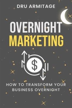 Overnight Marketing (eBook, ePUB) - Armitage, Dru