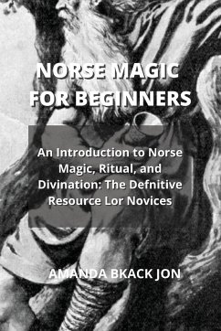 NORSE MAGIC FOR BEGINNERS - Black Jon, Amanda