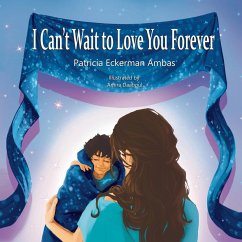 I Can't Wait to Love You Forever - Eckerman Ambas, Patricia