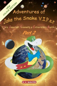 Adventures of Jake the Snake V.I.P.E.R Part 2 - S. a. Maratex