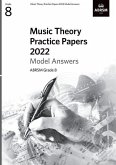 Music Theory Practice Papers Model Answers 2022, ABRSM Grade 8 Music Theory Practice Papers Model Answers 2022, ABRSM Grade 8
