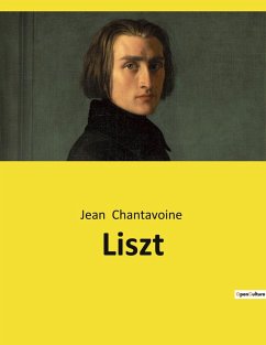 Liszt - Chantavoine, Jean