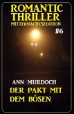 Der Pakt mit dem Bösen: Romantic Thriller Mitternachtsedition 6 (eBook, ePUB)