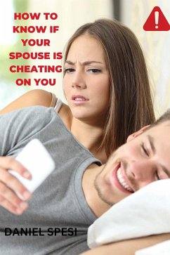 How to Know if Your Spouse is Cheating on you (eBook, ePUB) - Daniel, Sespi