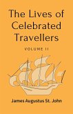 The Lives of Celebrated Travellers Volume 2 (of 3) (eBook, ePUB)