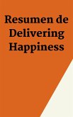 Resumen de Delivering Happiness (eBook, ePUB)