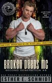 Broken Deeds MC: Second Generation #6 (eBook, ePUB)