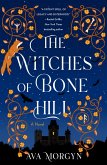 The Witches of Bone Hill (eBook, ePUB) The Witches of Bone Hill (eBook, ePUB)