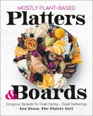 Mostly Plant-Based Platters & Boards (eBook, ePUB)