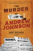 The Murder of Andrew Johnson (eBook, ePUB)