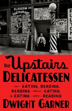 The Upstairs Delicatessen (eBook, ePUB) - Garner, Dwight