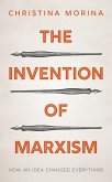 The Invention of Marxism (eBook, ePUB)