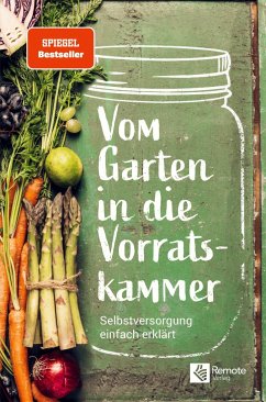 Vom Garten in die Vorratskammer - Remote Verlag