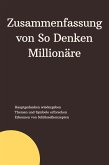 Zusammenfassung von So Denken Millionäre (eBook, ePUB)