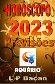 Aquário - Previsões 2023 (eBook, ePUB) Aquário - Previsões 2023 (eBook, ePUB)