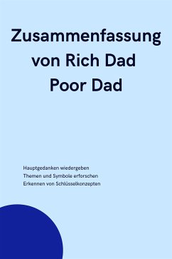 Zusammenfassung von Rich Dad Poor Dad (eBook, ePUB) - Verstand, B