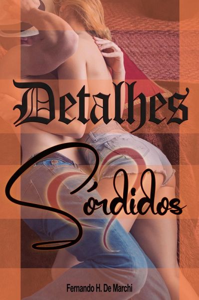 Detalhes Sórdidos (eBook, ePUB) Detalhes Sórdidos (eBook, ePUB)