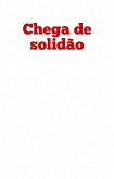 Chega de solidão (eBook, ePUB) Chega de solidão (eBook, ePUB)