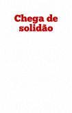 Chega de solidão (eBook, ePUB)