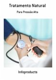 Tratamento Natural Para Pressão Alta (eBook, ePUB)