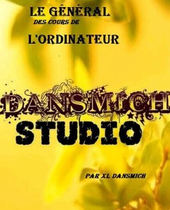 Cover Le GÉNÉRAL des Cours de l'ordinateur (GENERAL, #1) (eBook, ePUB)