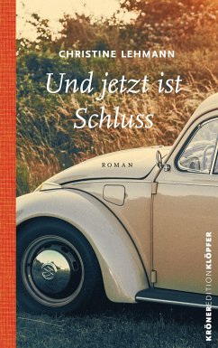 Und jetzt ist Schluss (eBook, PDF) - Lehmann, Christine