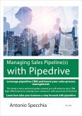 Managing Sales Pipeline(s) with Pipedrive (eBook, ePUB)