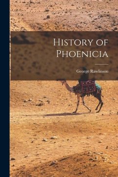 History of Phoenicia - Rawlinson, George