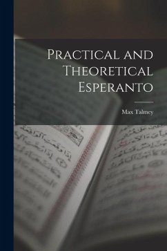 Practical and Theoretical Esperanto - Talmey, Max
