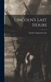 Lincoln's Last Hours