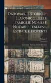 Dizionario Storico-blasonico Delle Famiglie Nobili E Notabili Italiane, Estinte E Fiorenti; Volume 3
