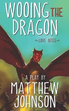 Wooing the Dragon: Love Bites - Johnson, Matthew