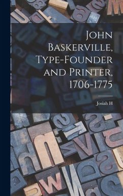 Cover John Baskerville, Type-founder and Printer, 1706-1775