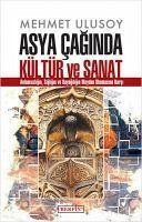 Asya Caginda Kültür ve Sanat - Ulusoy, Mehmet