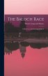 The Baloch Race: A Historical and... - Bild 1