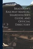 Bradshaw's Railway Manual, Shareholder's Guide, and Official Directory