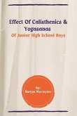 Effect Of Calisthenics & Yogasanas Of Junior High School Boys